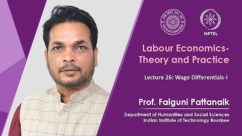 Lecture 26: Wage Differentials - I