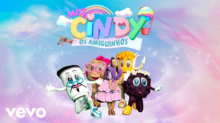 Miss Cindy - Os Amiguinhos