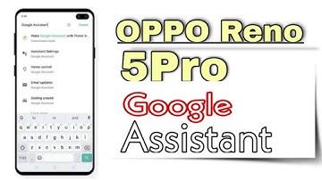 OPPO Reno 5 Pro How To Use Google Assistant || how to Enable Google Assistant