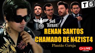 RENAN SANTOS ACUSADO DE N4Z1, NANDO MOURA ATACA NOVAMENTE  - Plantão Coruja #15