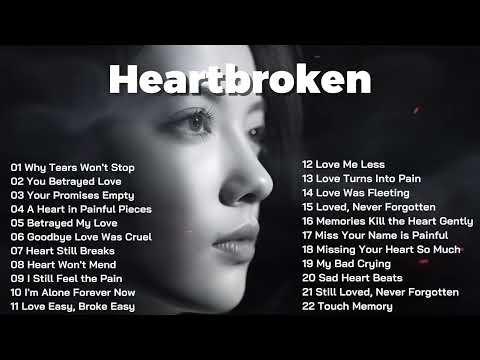 Chill Music You Need Today - Soft Sad Healing Songs || English Songs 2026 ~ Why Tears Won't Stop