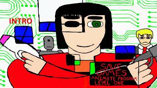 SAVE GAMES ANIMATED PROGRAM LEVEL ONE INTRO