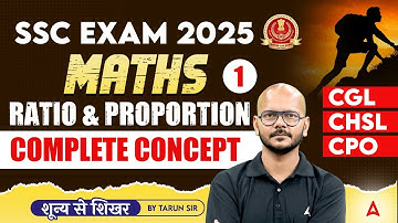 SSC CGL/CHSL/CPO 2025 | SSC CGL 2025 Maths RATIO & PROPORTION  | SSC CPO Maths Classes | Tarun Sir