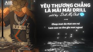 Yêu Thương Chẳng Là Mãi Mãi (Drill Mix) - DC Tâm | Audio Lyrics