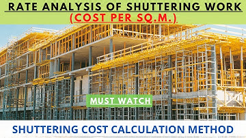 Rate Analysis of Shuttering and Form work | Shuttering Cost Calculation per sq.m.