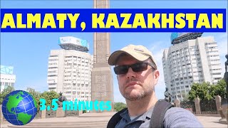 Almaty, KAZAKHSTAN: a 3.5 Minute Video