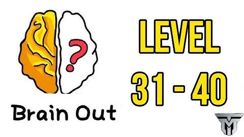 Brain Out  Level 31 - 40 Gameplay Walkthrough