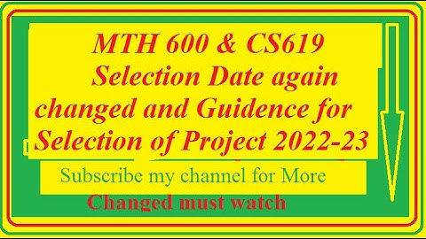 Project Selection update MTH600 and Guide for easy Project 2022-23