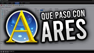 TODOS usaban este programa y ahora NADIE se acuerda de el - Ares Galaxy