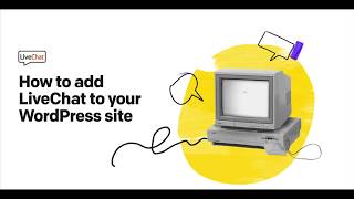 How to add LiveChat to your WordPress Website