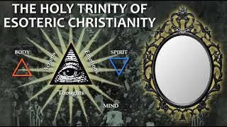 THE HOLY TRINITY OF ESOTERIC CHRISTIANITY - Mark Passio