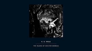 The Island of Doctor Moreau - V - H. G. Wells - Audiobook