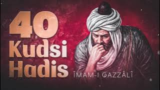 40 Kudsi Hadis - İmam Gazali - 🎧 Sesli Kitap - TEK PARÇA
