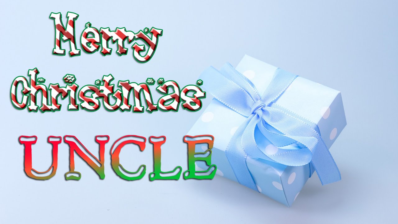 Merry Christmas Uncle Christmas Greetings Card eCard YouTube