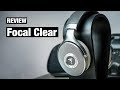 Focal Clear Review - Still a $1500 benchmark headphone in 2019?