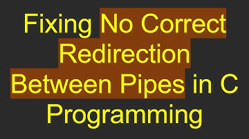 Fixing No Correct Redirection Between Pipes in C Programming