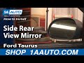 How to Replace Mirror 2000-07 Ford Taurus