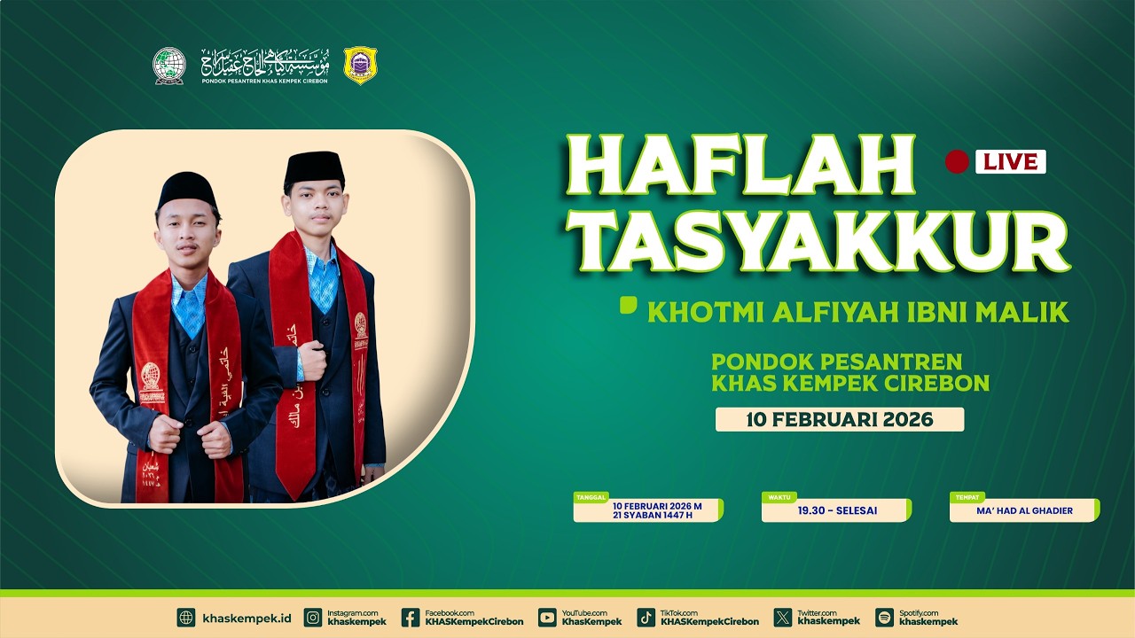 🔴[LIVE] HAFLAH TASYAKKUR KHOTMI ALFIYAH IBNI MALIK | PONPES KHAS KEMPEK | 10 FEBRUARI 2026