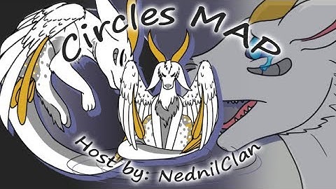 Circles MAP Part 12 for NednilClan