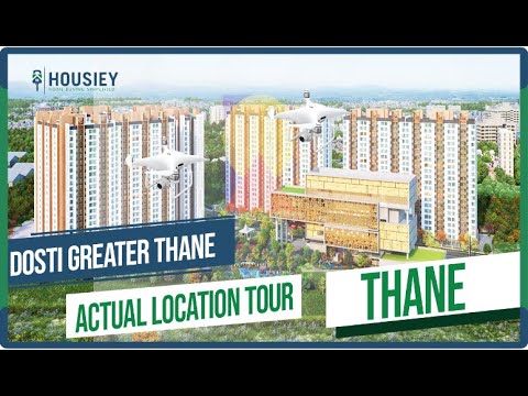 Dosti Greater Thane Kalher | Actual Location Tour | Dosti Thane West