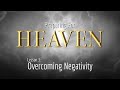 3. Overcoming Negativity | Preparing for Heaven