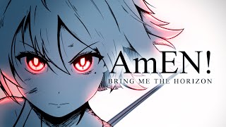 Bring Me The Horizon - AmEN! | Fan Animated 