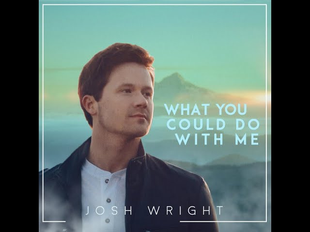 What You Could Do With Me By Josh Wright class=