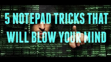 5 NOTEPAD TRICKS THAT WILL BLOW YOUR MIND!!