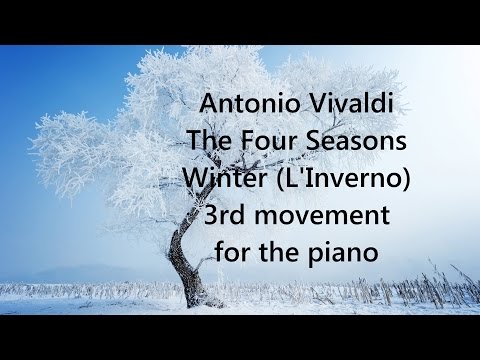 Vivaldi's The Four Seasons L'Inverno 'Winter' 3rd movement for piano solo - Antonio Vivaldi