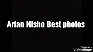 Arfan nisho best photos