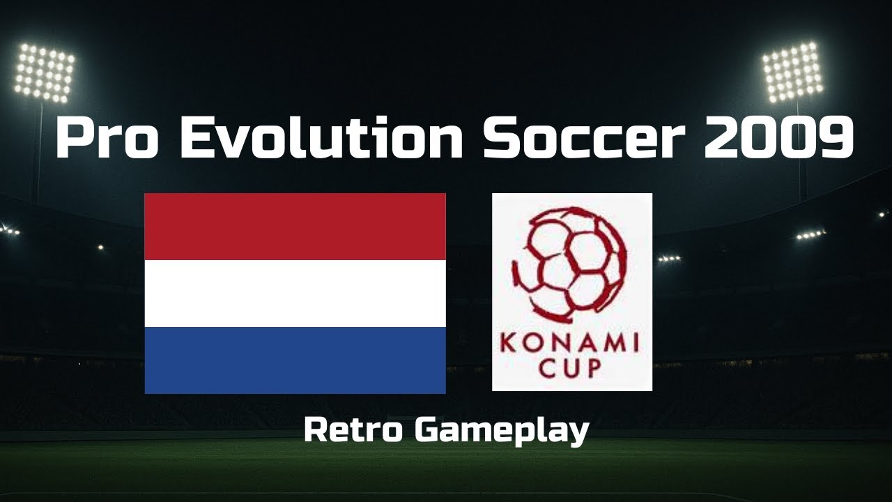 PES 2009 | Konami Cup: Netherlands Journey | Full Retro Gameplay [No Commentary]