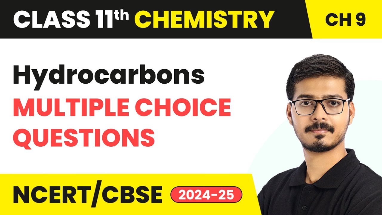 Hydrocarbons - Multiple Choice Questions | Class 11 Chemistry Chapter 9 | CBSE 2025-26