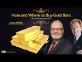 How and Where to Buy Gold Bars - Mike Maloney