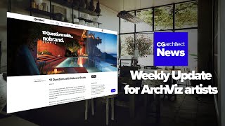 CGaNews: Your Weekly Archviz News Fix (Episode 3) #news #archviz #cgarchitect #3d #render