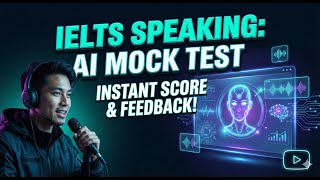 IELTS Speaking: Mock test & score with AI examiner