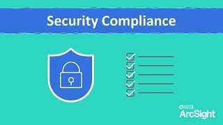 ArcSight for Security Compliance