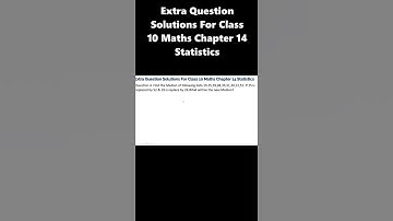 Extra Question Solutions 4 For Class 10 Maths Chapter 14 Statistics#shorts