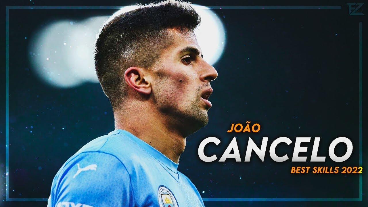 João Cancelo 2022 Skills, Tackles, Goals & Assists   HD