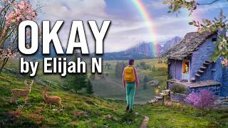 Okay by Elijah N (Best Song Collections)
