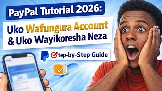 Uko Wafungura PayPal Account mu 2026 & Uko Wayikoresha Neza