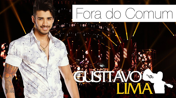 Gusttavo Lima - Fora do Comum - [DVD Ao Vivo Em São Paulo] (Clipe Oficial)