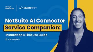 How to Use the NetSuite AI Connector Service Companion | 100+ AI Prompts for NetSuite