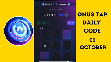 ONUS Daily Code Today 01 October | ONUS Tap Tap Tap Daily Code | ONX Daily Code | $ONX Coin Airdro