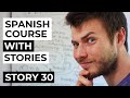Spanish comprehensible input full course  story 30