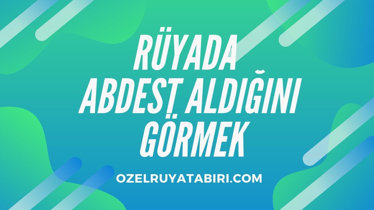 Rüyada Abdest Almak - YouTube