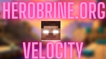 Herobrine org velocity test