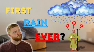 Did it Rain before Noah’s Flood?