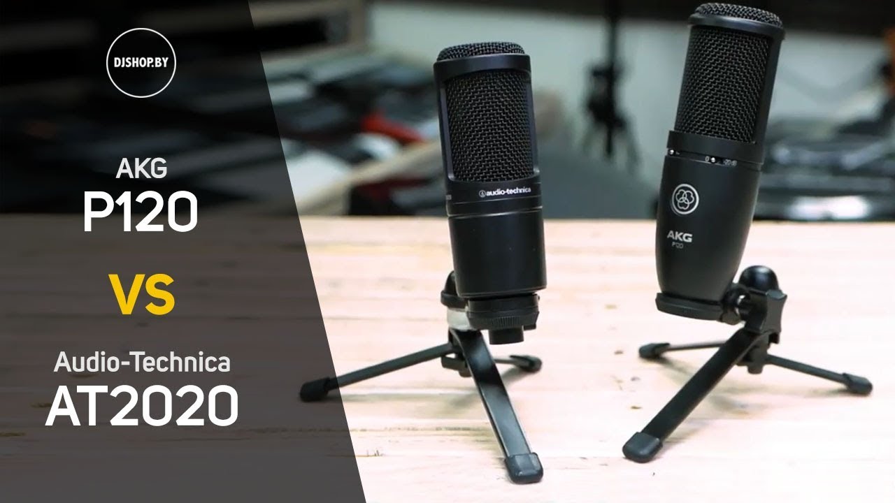 AKG P120 vs AudioTechnica AT2020 Сравнение и тест YouTube