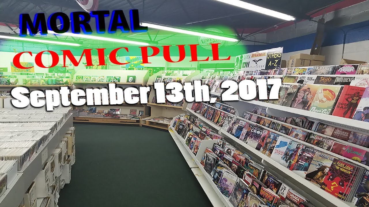 Weekly Mortal Comic pull September 13th, 2017