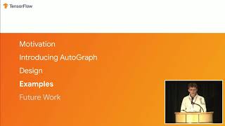 SysML 19: Dan Moldovan, AutoGraph: Imperative-style Coding with Graph-based Performance